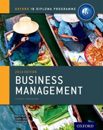 IB Business Management Course Book: Oxford IB Diploma Programme 2014