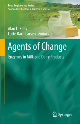 Agents of Change: Enzymes in Milk and Dairy Products