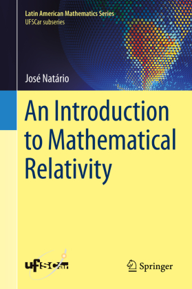 An Introduction to Mathematical Relativity