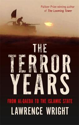 The Terror Years: From al-Qaeda to the Islamic State