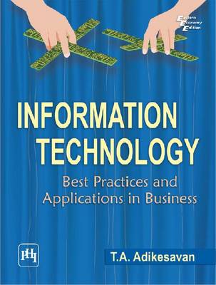 Information Technology: Best Practices and Applications in Business