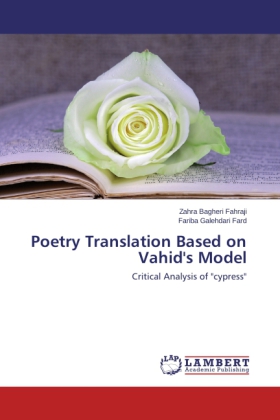 Poetry Translation Based on Vahid's Model: Critical Analysis of "cypress"