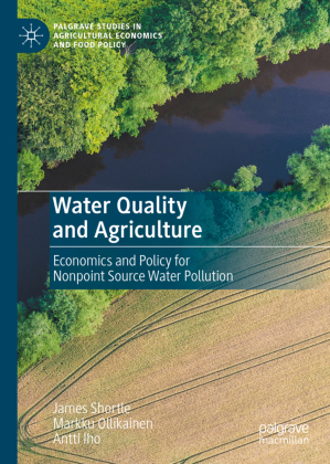 Water Quality and Agriculture: Economics and Policy for Nonpoint Source Water Pollution