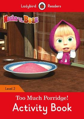 Masha and the Bear: Too Much Porridge!.. Cover