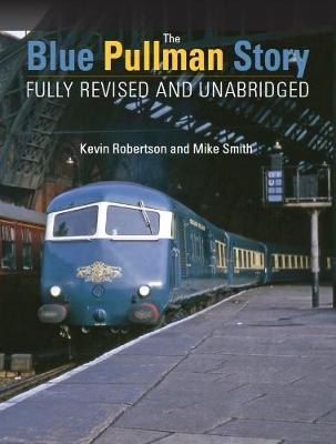 The Blue Pullman Story (Fully Revised.. Cover