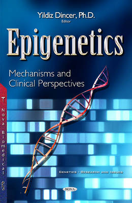 Epigenetics: Mechanisms & Clinical Perspectives