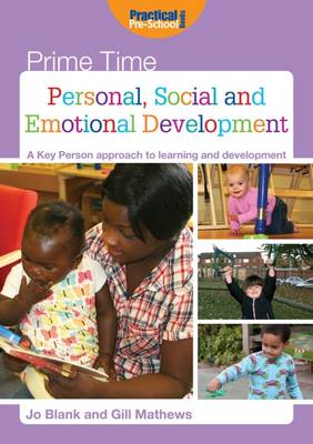 Personal, Social and Emotional Development: A Key Person Approach to Learning and Development