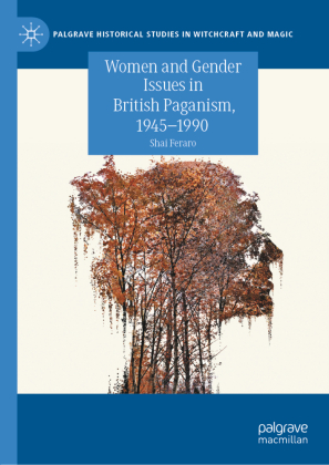 Women and Gender Issues in British Paganism, 1945-1990