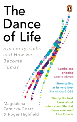 The Dance of Life: Symmetry, Cells and How We Become Human