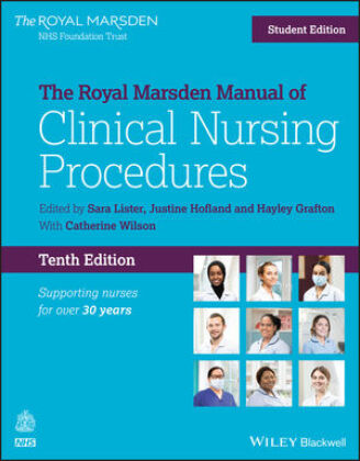The Royal Marsden Manual of Clinical Nursing Proce dures Student Edition, 10th Edition