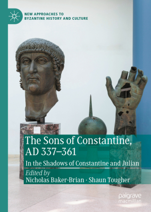 The Sons of Constantine, AD 337-361: In the Shadows of Constantine and Julian