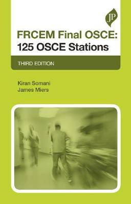 FRCEM Final OSCE: 125 OSCE Stations: Third Edition