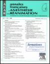Annales Francaises d'Anesthesie et de Reanimation