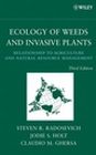 Wiley e-book - Ecology of Weeds and Invasive Plants: Relationship to Agriculture and Natural Resource Management, Third Edition