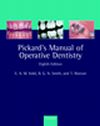 books@ovid: Pickard's manual of operative dentistry, 2003, Kidd Edwina A. M., Smith B. G. N., Watson T. F