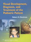 books@ovid: Visual Development, Diagnosis and treatment of the pediatric patient