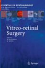 books@ovid: Vitreo-retinal Surgery, 2005, 1st ed., Kirhchof, Bernd;Wong, david